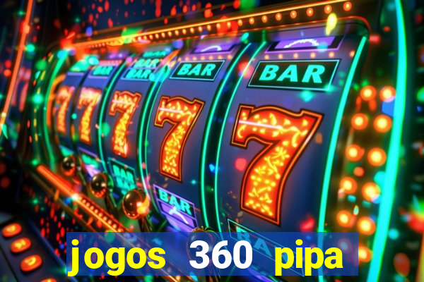 jogos 360 pipa combate 3d